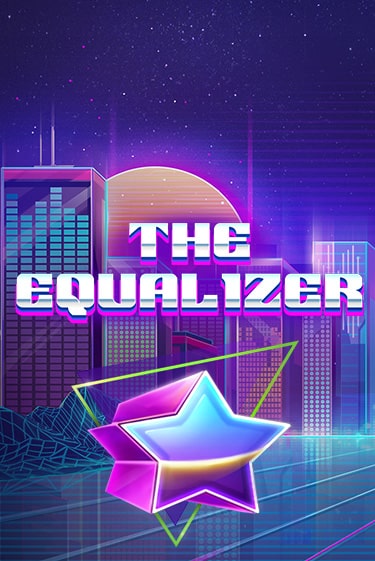 The Equalizer играть демо версию | SlotoKing без регистрации