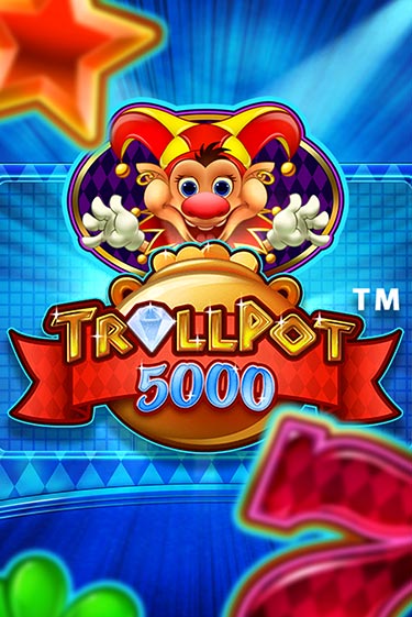 Trollpot 5000 играть демо версию | SlotoKing без регистрации