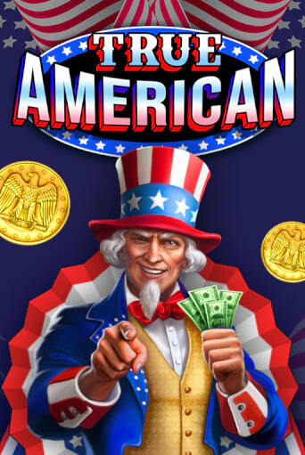 True American играть демо версию | SlotoKing без регистрации