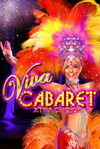 Viva Cabaret - Xtra Choice играть демо версию | SlotoKing без регистрации