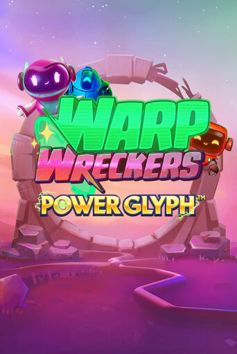Warp Wreckers Power Glyph играть демо версию | SlotoKing без регистрации