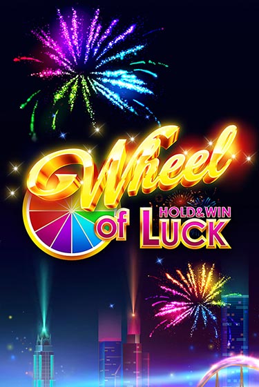 Wheel of Luck: Hold & Win играть демо версию | SlotoKing без регистрации
