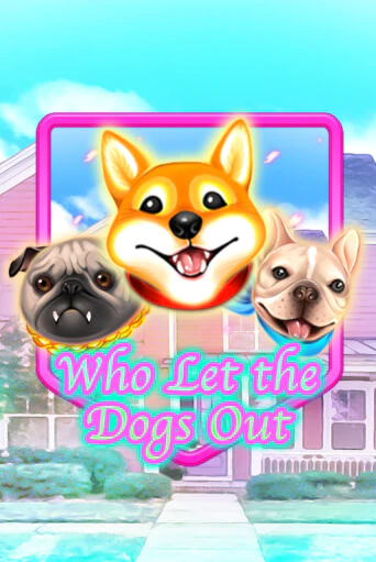 Who Let The Dogs Out играть демо версию | SlotoKing без регистрации