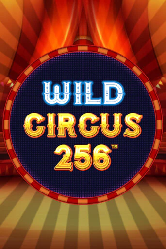 Wild Circus 256 играть демо версию | SlotoKing без регистрации