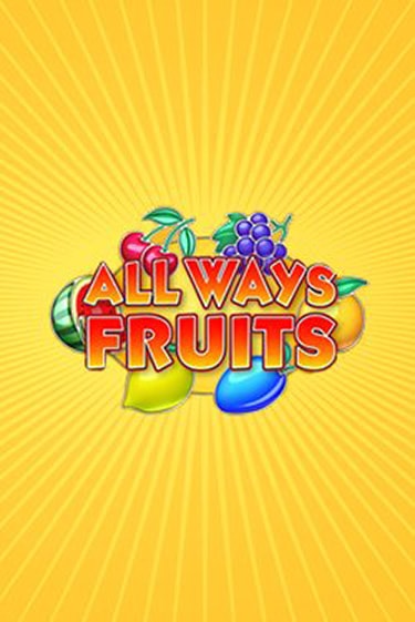 All Ways Fruits играть демо версию | SlotoKing без регистрации