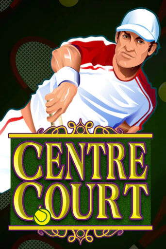 Centre Court играть демо версию | SlotoKing без регистрации