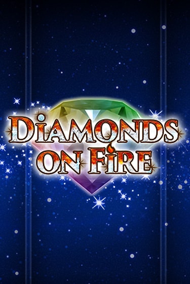 Diamonds on Fire играть демо версию | SlotoKing без регистрации
