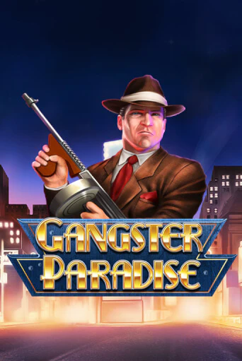 Gangster Paradise играть демо версию | SlotoKing без регистрации