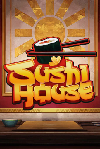 Sushi House играть демо версию | SlotoKing без регистрации